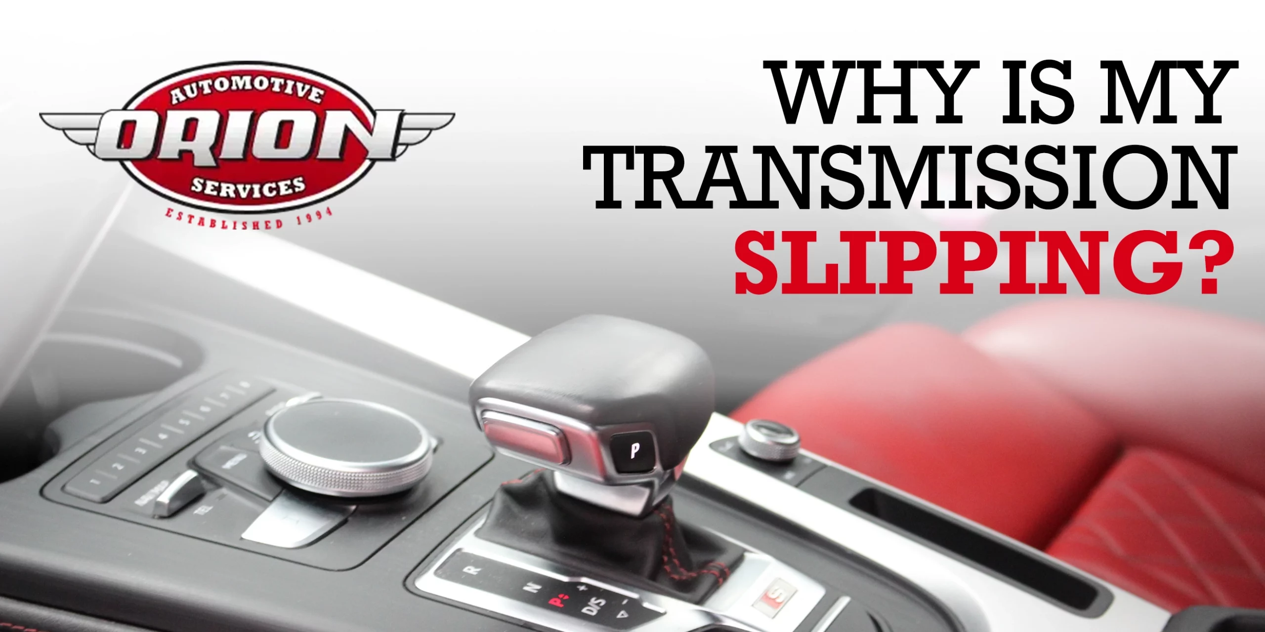 Why is My Transmission Slipping?