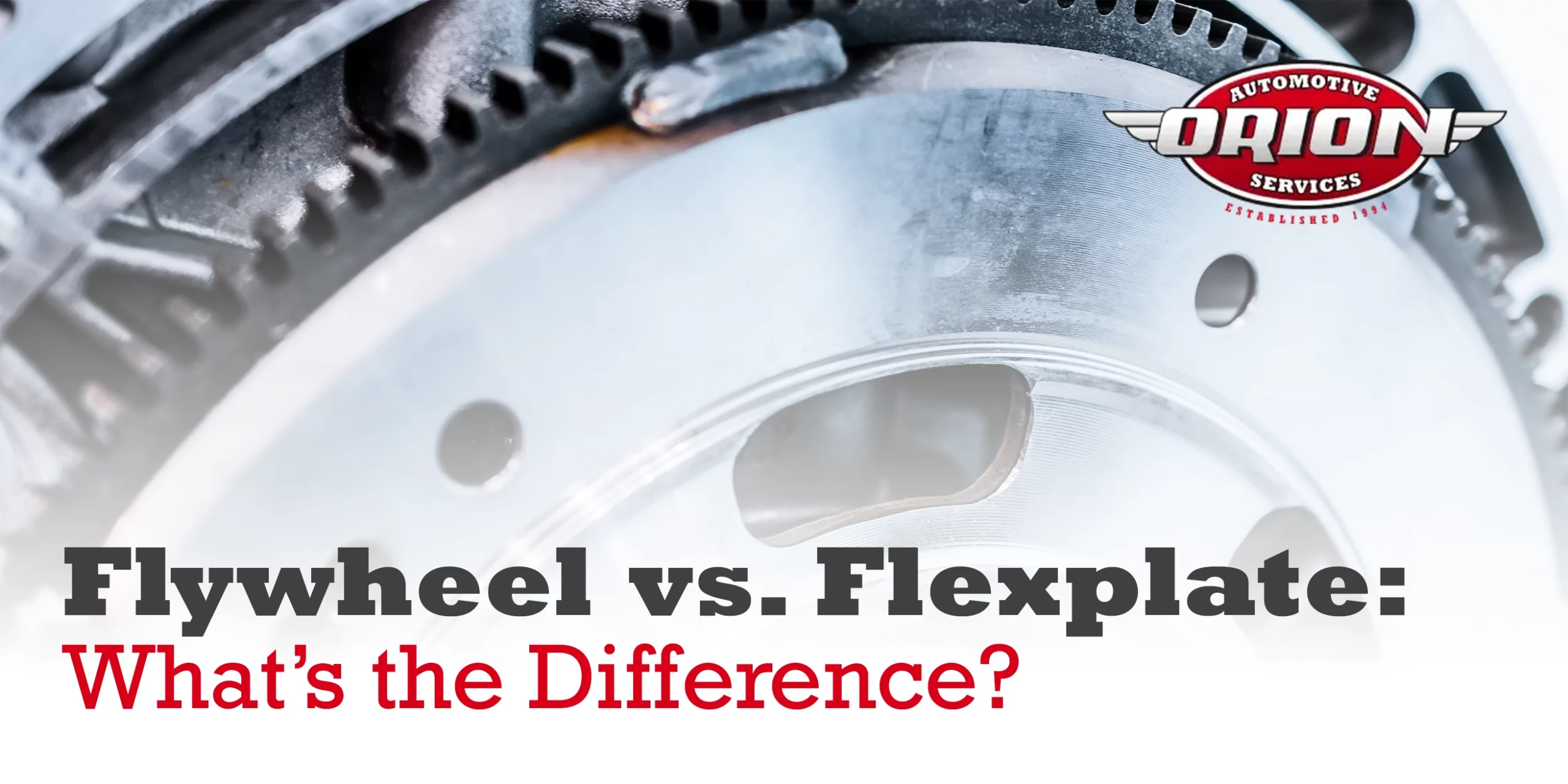 Flywheel vs. Flexplate: What’s the Difference?